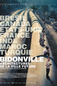 Bidonville : Architectures de la ville future,