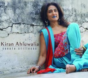 Kiran Ahluwalia - Sanata: Stillness