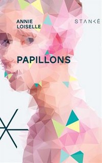 Papillons de Annie Loiselle