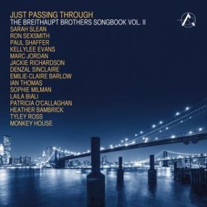 Just Passing Through - The Breithaupt Brothers Songbook vol.II