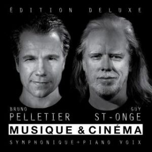 Musique et cinéma - Bruno Pelletier et Guy St-Onge