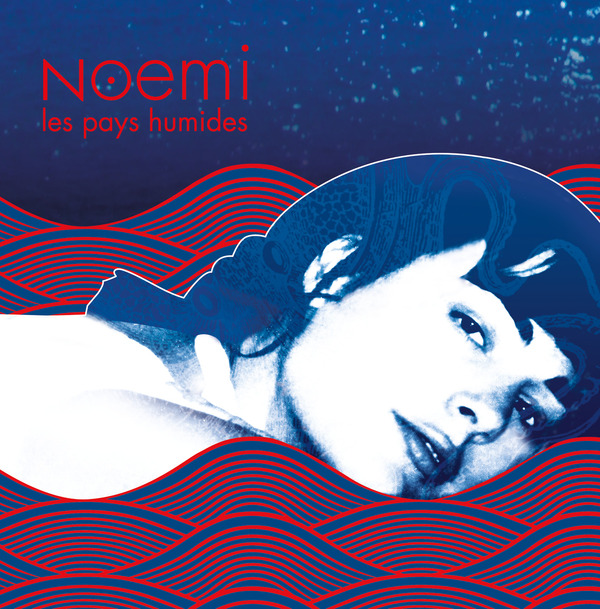 Noémi: album Les Pays Humides