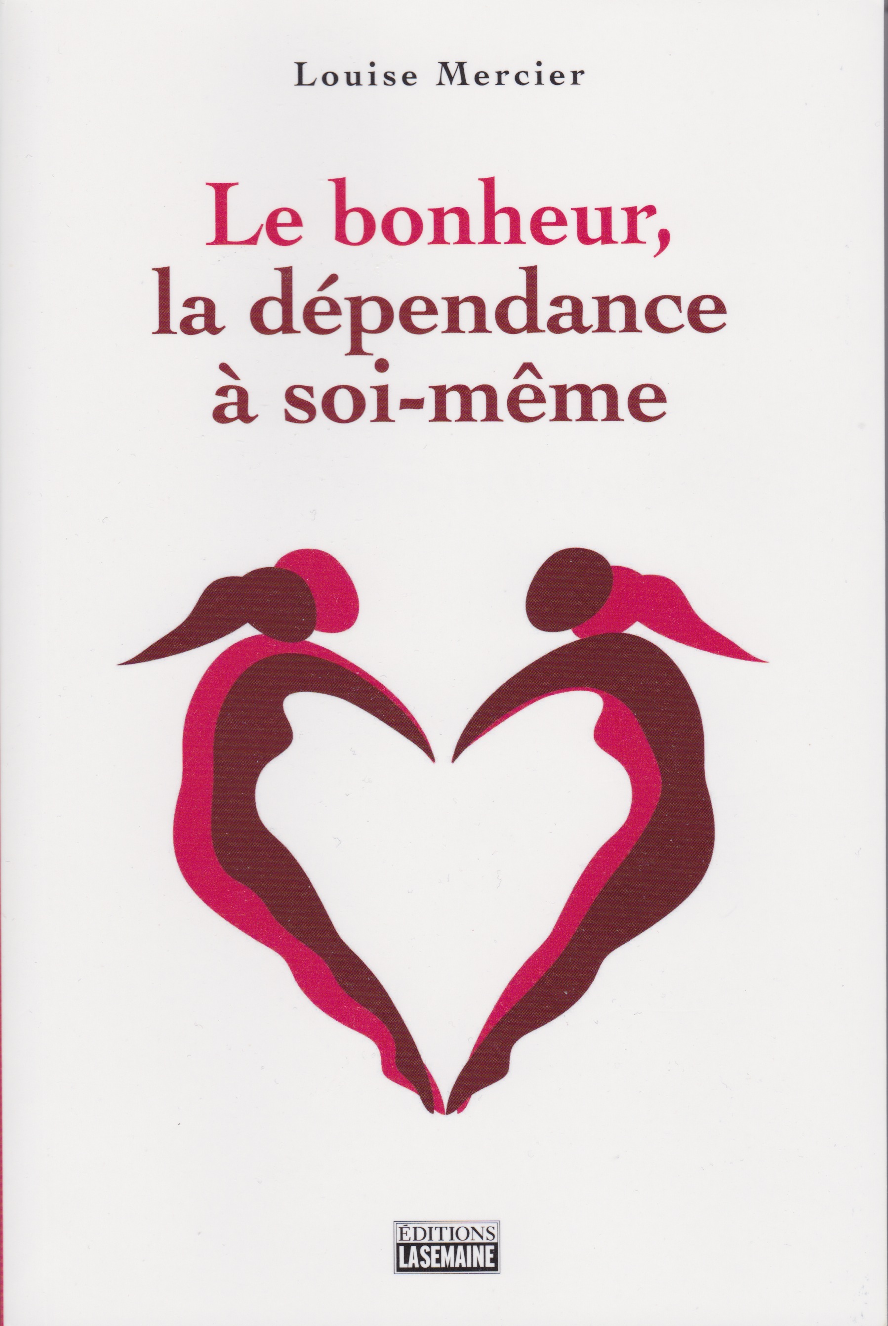 Le bonheur, la dépendance à soi-même 