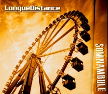 Longue Distance - Somnambule