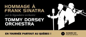 The Tommy Dorsey Orchestra au Grand Théâtre de Québec