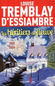 Les héritiers du fleuve – tome 4 : 1931-1939