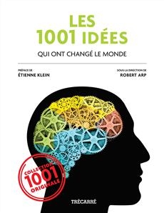 Les 1001 idées qui ont changé le monde 