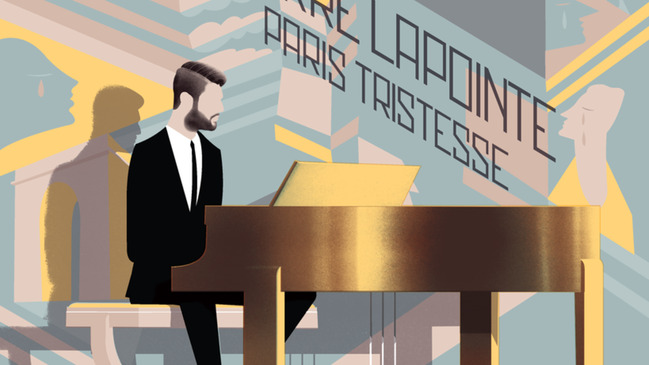 L'album Paris Tristesse de Pierre Lapointe