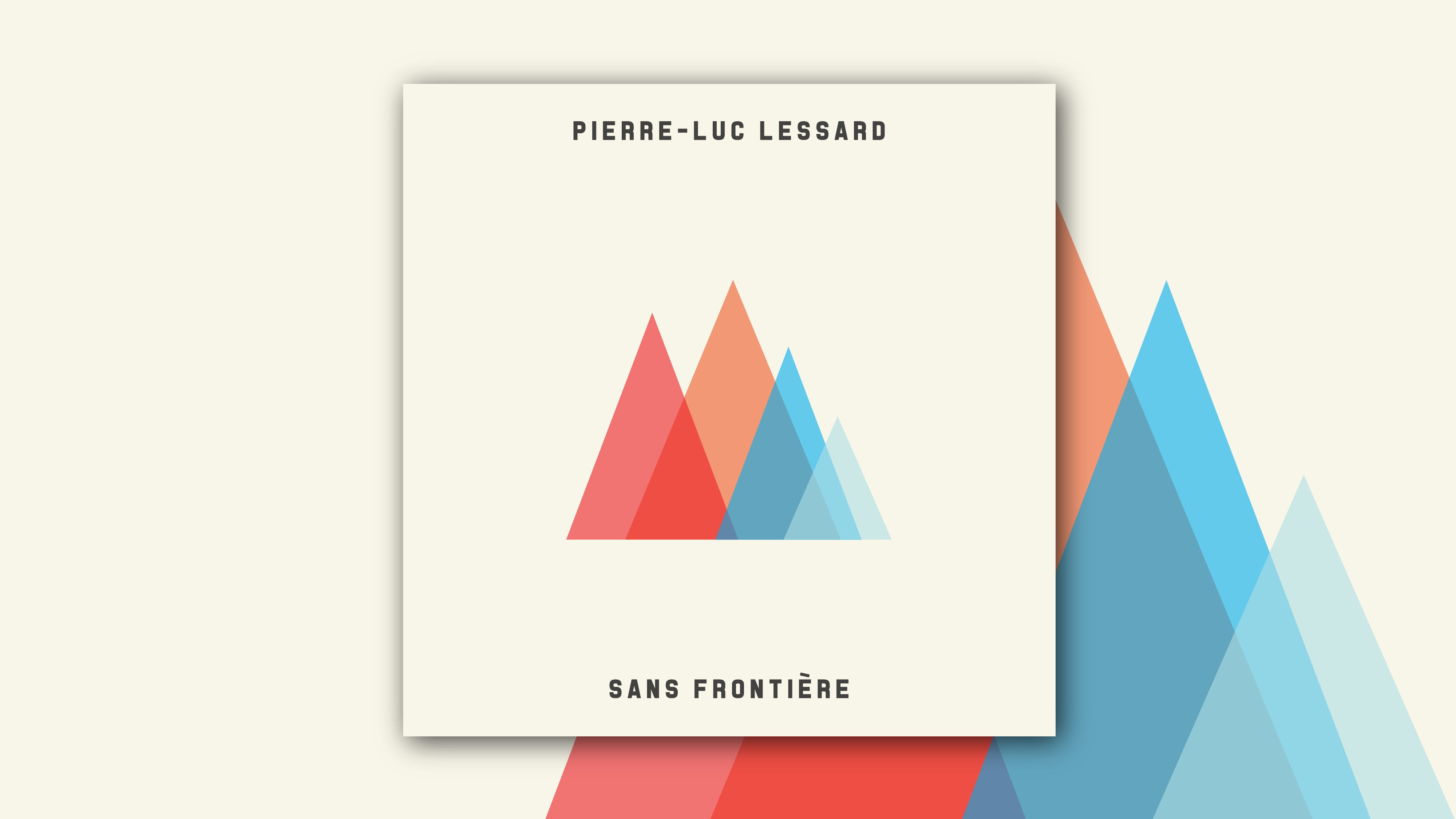 Pierre-Luc Lessard - Sans frontière