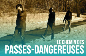 Le Chemin des passes-dangereuses _ Dès le 5 février au théâtre Prospero!