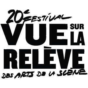  20e Festival Vue sur la Relève