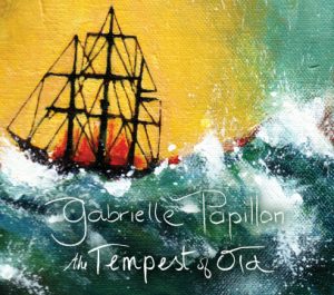 Gabrielle Papillon - The Tempest of Old