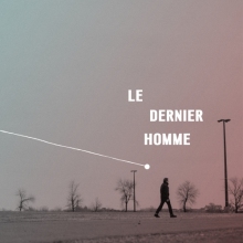 Le nouvel album Le dernier homme  de Pierre Flynn