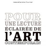 Pour une lecture éclairée de l'art contemporain