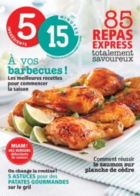 5 ingrédients 15 minutes À vos barbecues