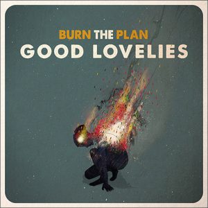 Good Lovelies - Turn The Plan