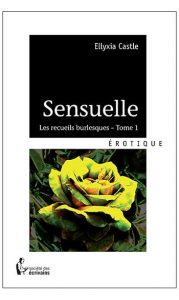 Tome 1 Sensuelle