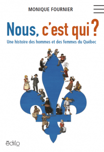 Nous, c’est qui ? — Une histoire des hommes et des femmes du Québec