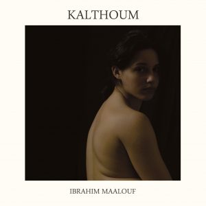 Ibrahim Maalouf  - Kalthoum