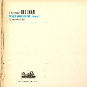 Thomas Hellman-Rêves Américains, tome 1