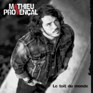 Mathieu Provencal-Le Toit Du Monde