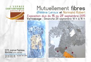  « Mutuellement fibres » Hélène Leroux et Normand Robert