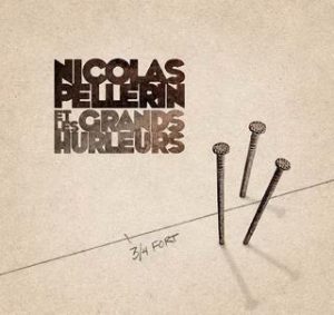 Nicolas Pellerin et les Grands Hurleurs