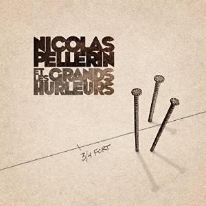 Nicolas Pellerin et les Grands Hurleurs