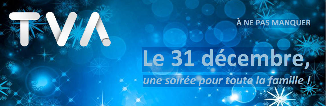 le 31 décembre, une soirée pour toute la famille !