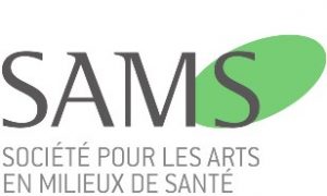 La Société pour les arts en milieux de santé (SAMS)