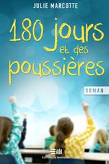180 jours et des poussières de Julie Marcotte