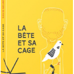 David Goudreault : La bête et sa cage