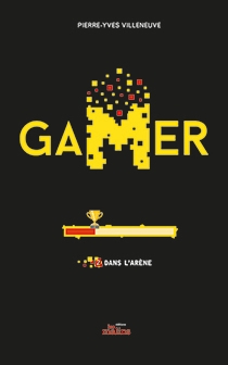 Gamer tome 2 Dans l'arène