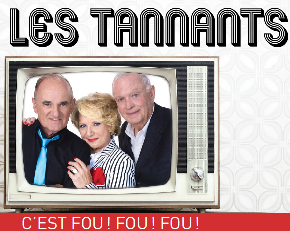 Les Tannants: Joël Denis, Shirley Théroux, Pierre Marcotte