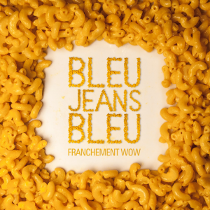 Bleu Jeans Bleu - Franchement Wow