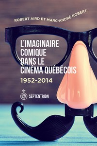 L’essai L’imaginaire comique dans le cinéma québécois 1952-2014