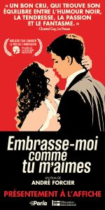 Embrasse-moi, comme tu m'aimes