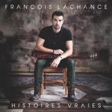 Francois Lachance -Histoires Vraies