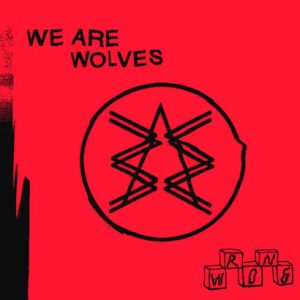 We Are Wolves