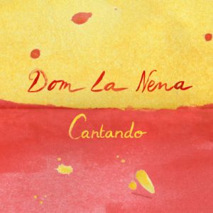 Dom La Nena - Cantando