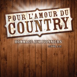 Pour l'amour du Country - vol. 1
