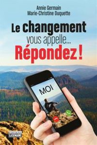 Le changement vous appelle...Répondez