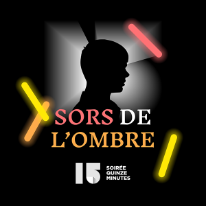 Sors de l'ombre