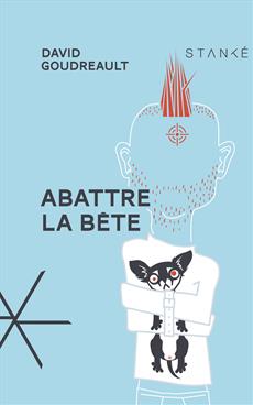 Abattre la bête © : courtoisie