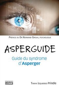 Asperguide Guide du syndrome d'Asperger