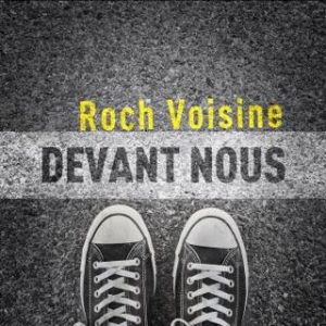 Roch Voisine - Devant nous