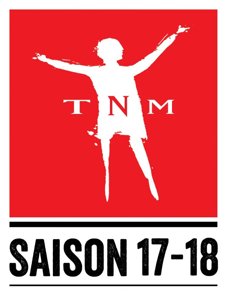Le TNM annonce sa programmation pour la saison 2017-2018