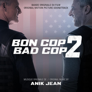 Trame sonore de Bon cop Bad cop 2