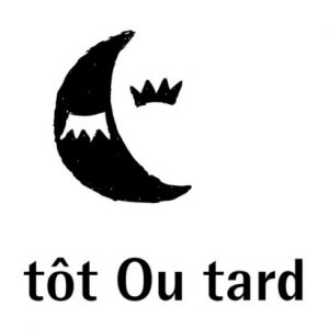 tôt ou tard