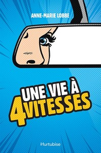 Une vie à quatre vitesses 